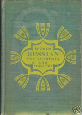 SPOKEN RUSSIAN FOR STUDENTS AND TRAVELERS 1951