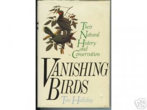 VANISHING BIRDS TIM HALLIDAY 1978 FIRST EDITION BIRDING