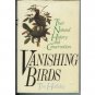 VANISHING BIRDS TIM HALLIDAY 1978 FIRST EDITION BIRDING