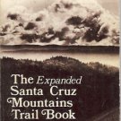 THE EXPANDED SANTA CRUZ MOUNTAINS TRAIL BOOK