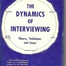 THE DYNAMICS OF INTERVIEWING Kahn Cannell 1958