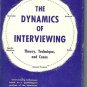 THE DYNAMICS OF INTERVIEWING Kahn Cannell 1958