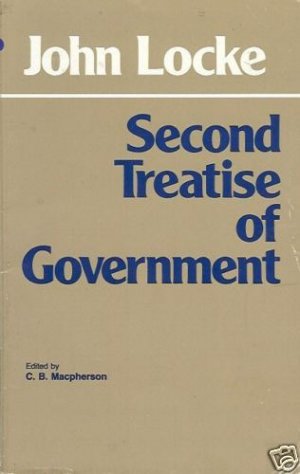 SECOND TREATISE OF GOVERNMENT By John Locke