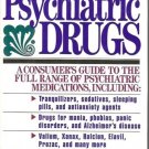 WHAT YOU NEED TO KNOW ABOUT PSYCHIATRIC DRUGS