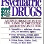 WHAT YOU NEED TO KNOW ABOUT PSYCHIATRIC DRUGS