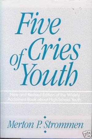 FIVE CRIES OF YOUTH by Merton P. Strommen