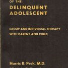 TREATMENT  OF THE DELINQUENT ADOLESCENT Peck