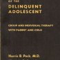 TREATMENT  OF THE DELINQUENT ADOLESCENT Peck