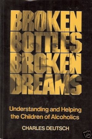 BROKEN BOTTLES BROKEN DREAMS