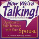 NOW WE'RE TALKING By Robert and Pamela Crosby