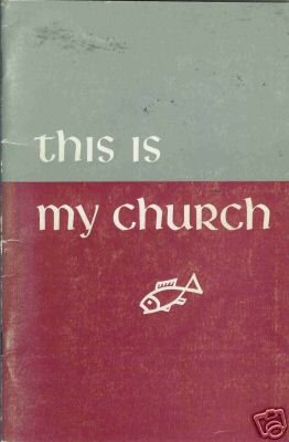 THIS IS MY CHURCH the united Presbyterian church in the