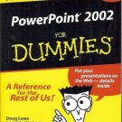 POWERPOINT 2002 FOR DUMMIES PUT YOUR PRESENTATION