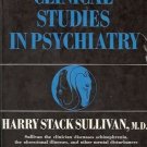CLINICAL STUDIES IN  PSYCHIATRY Harry Stack Sullivan