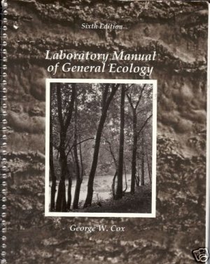 LABORATORY MANUAL OF GENERAL ECOLOGY SIXTH EDITION