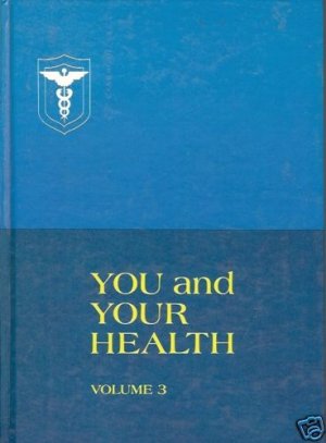 YOU AND YOUR  HEALTH VOLUME 3 HUMAN BODY EMERGENCIES