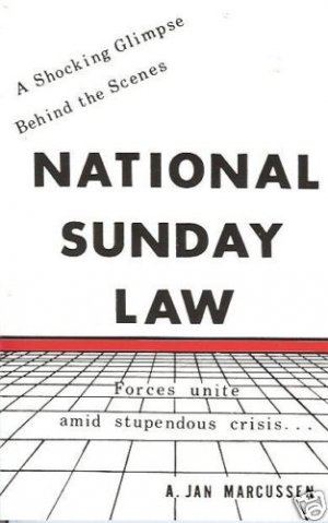 NATIONAL SUNDAY LAW a shocking glimpse behind the scene