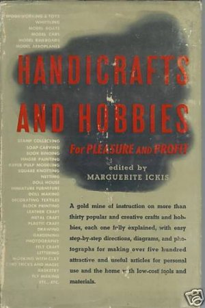 HANDICRAFTS AND HOBBIES for Pleasure and profit