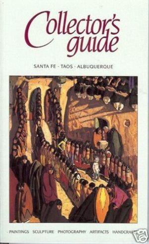 COLLECTOR'S GUIDE SANTA FE TAOS ALBUQUERQUE