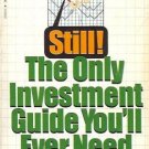 THE ONLY INVESTMENT GUIDE YOU'LL EVER NEED By A. Tobias