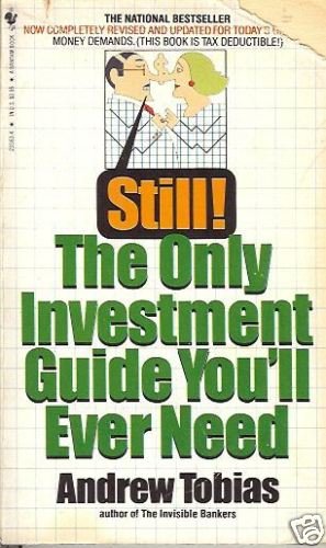 THE ONLY INVESTMENT GUIDE YOU'LL EVER NEED By A. Tobias