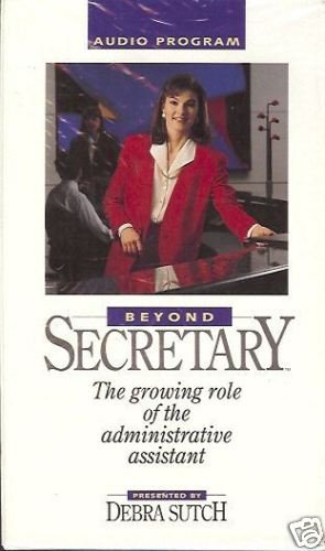 BEYOND SECRETARY Audio Book Cassette Debra Sutch New