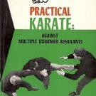 PRACTICAL KARATE AGAINST MULTIPLE UNARMED ASSAILANTS
