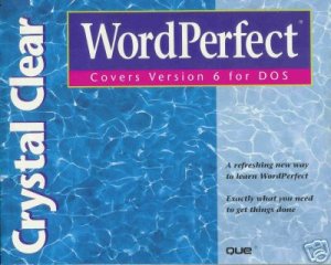 Crystal Clear Wordperfect by Gordon Nelder-Adams, Su...
