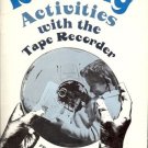 READING ACTIVITIES WITH THE TAPE RECORDER 1973