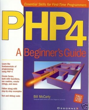 PHP4 A BEGINNER'S GUIDE, by Bill McCarty