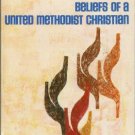 BELIEFS OF A UNITED METHODIST CHRISTIAN By E. Colaw