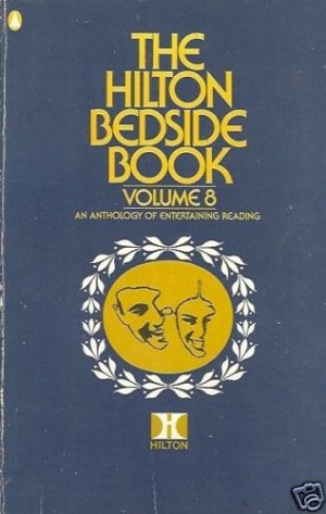 THE HILTON BEDSIDE BOOK VOLUME 8 AN ANTHOLOGY OF ENTERT