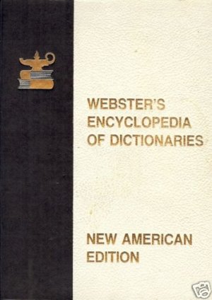 WEBSTER'S ENCLOPEDIA OF DICTIONARIES 1978