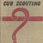HOW BOOK OF CUB SCOUTING 1957 BOY SCOUTS BSA HC