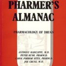 THE PHARMER'S ALAMANAC pharmacology of drugs