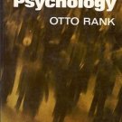 BEYOND PSYCHOLOGY  By Otto Rank