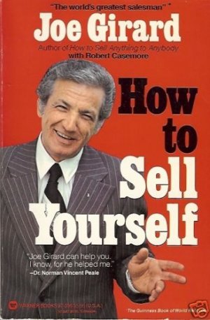HOW TO SELL YOURSELF Joe Girard
