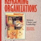 REFRAMING ORGANIZATIONS ARTISTY CHOICE & LEADERSHIP 2ND