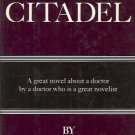 THE CITADEL GREAT NOVEL ABOUT A DOCTOR BY A DOCTOR WHO