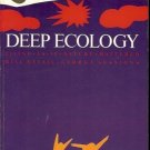 DEEP ECOLOGY LIVING AS IF NATURE MATTERED DEVALL & SESS