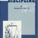 JUDICIOUS DISCIPLINE By Forrest Gathercoal