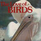 The Love of Birds by Donald Herbert Shier Risdon, Jo...