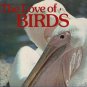 The Love of Birds by Donald Herbert Shier Risdon, Jo...