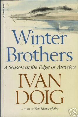 WINTER BROTHERS a season at the edge of America
