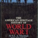 WORLD WAR I AMERICAN HERITAGE HISTORY