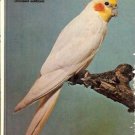 EXPERIENCES WITH MY COCKATIELS revised edition Moon