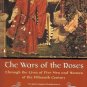 THE WARS OF THE ROSES Fifteenth Century Seward
