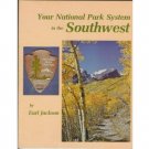 YOUR NATIONAL PARK SYSTEM IN THE SOUTHWEST 1978