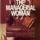 THE MANAGERIAL WOMAN MARGARET HENNING & ANNE JARDIM