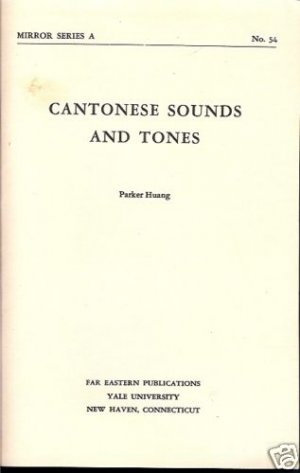 CANTONESE SOUND AND TONES PARKER HUANG