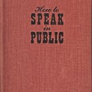HOW TO SPEAK IN PUBLIC by C.W.  Wright